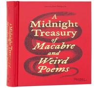 Ana Sampson Midnight Treasury of Macabre & Weird Poems Hardback Book Ana Sampson Multicolor