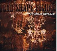 Anaal Nathrakh - DEAD SHAPE FIGURE: The Grand Karoshi