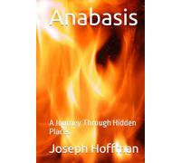 Anabasis: A Journey Through Hidden Places