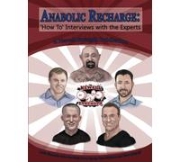 Anabolic Recharge: 'How To' Interviews with the Experts (A Newell Strength Publication)