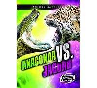 Anaconda vs. Jaguar (Animal Battles)