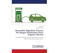 Anaerobic Digestion Process for Biogas Production from Organic Wastes: EXPERIMENTAL PRODUCTION AND COMPARISON OF BIOGAS USING CO-DIGESTION OF ORGANIC WASTE