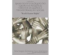 Anais do IV Colóquio do Grupo de Pesquisas Direitos Humanos e Transformação Social: World Human Rights