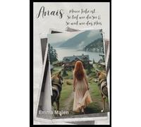 Anais: Meine Liebe ist.....so tief wie die See, so weit wie das Meer (Liebe in Wandlung)