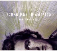 Anais Mitchell - Young Man In America