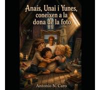 Anaís, Unai i Yunes, coneixen a la dona de la foto.