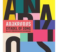 Anakronos, Caitriona O'Leary - Citadel of Song: Ballate from Boccaccio's Decameron