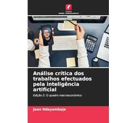 Análise crítica dos trabalhos efectuados pela inteligência artificial: Edição 2: O quadro macroeconómico