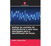 Análise do caminho de transferência e uma nova abordagem para a identificação de forças