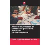 Análise do processo de conceção e gestão de projectos socioeconómicos