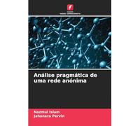 Análise pragmática de uma rede anónima