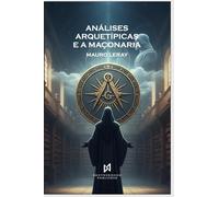 Análises Arquetípicas e a Maçonaria