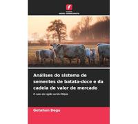 Análises do sistema de sementes de batata-doce e da cadeia de valor de mercado: O caso da região sul da Etiópia