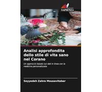 Analisi approfondita dello stile di vita sano nel Corano: Un approccio basato sui dati in linea con la medicina personalizzata