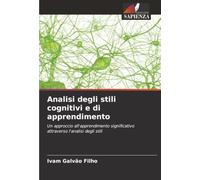 Analisi degli stili cognitivi e di apprendimento: Un approccio all'apprendimento significativo attraverso l'analisi degli stili