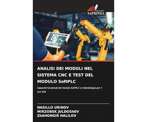 ANALISI DEI MODULI NEL SISTEMA CNC E TEST DEL MODULO SoftPLC: Capacità funzionali del modulo SoftPLC e metodologia per il suo test