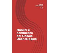 Analisi e commento al Codice Deontologico: per Assistenti Sociali