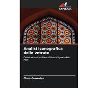 Analisi iconografica delle vetrate: Cattedrale metropolitana di Nostra Signora della Pace