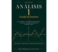 Análisis 1: Estudio de funciones: de la parábola a las funciones trascendentes