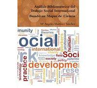 Análisis Bibliométrico del Trabajo Social Internacional Basado en Mapas de Ciencia