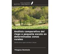 Análisis comparativo del riego a pequeña escala en determinadas zonas rurales: Distritos de la región de Harari, Etiopía