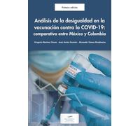 Análisis de la desigualdad en la vacunación contra la COVID-19: comparación México y Colombia