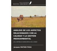ANÁLISIS DE LOS ASPECTOS RELACIONADOS CON LA CALIDAD Y LA GESTIÓN MEDIOAMBIENTAL: EN LA REPÚBLICA DEMOCRÁTICA DEL CONGO