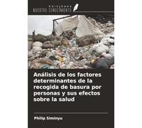 Análisis de los factores determinantes de la recogida de basura por personas y sus efectos sobre la salud
