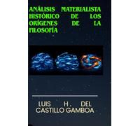 ANÁLISIS MATERIALISTA HISTÓRICO DE LOS ORÍGENES DE LA FILOSOFÍA