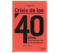 Analisis Psicologico de La Crisis de Los 40 Anos