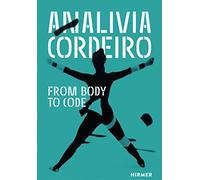 Analívia Cordeiro: From Body to Code