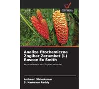 Analiza fitochemiczna Zngiber Zerumbet (L) Roscoe Ex Smith: Rozmna¿anie in vitro Zingiber zerumbet