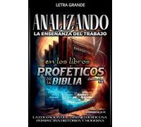 Analizando la Enseñanza del Trabajo en los Libros Proféticos de la Biblia