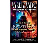 Analizando la Enseñanza del Trabajo en los Libros Proféticos de Nahúm, Habacuc y Sofonías: 20 (La Enseñanza del Trabajo en la Biblia)