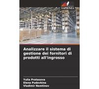 Analizzare il sistema di gestione dei fornitori di prodotti all'ingrosso