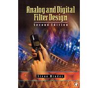 Analog and Digital Filter Design, Second Edition (EDN Series for Design Engineers)