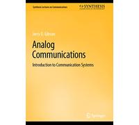 Analog Communications – Introduction to Communication Systems – Synthesis Lectures on Communications