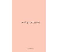 (analog) Cruising: a manual