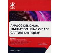 Analog Design and Simulation Using OrCAD Capture and PSpice