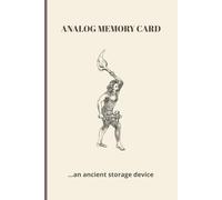 Analog Memory Card ...an ancient storage device: Notebook for the technologically challenged