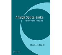 Analog Optical Links: Theory and Practice