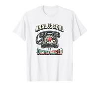 Analog Soul in a Digital World Rotary Phone Nostalgia T-Shirt