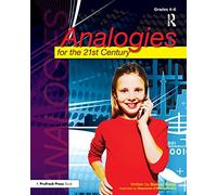 Analogies for the 21st Century: Grades 4-6