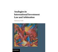 Analogies in International Investment Law and Arbitration