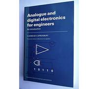 Analogue and Digital Electronics for Engineers: An Introduction (Electronics Texts for Engineers and Scientists)