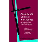 Analogy and Contrast in Language: Perspectives from Cognitive Linguistics: 73 (Human Cognitive Processing)