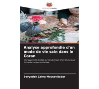 Analyse approfondie d'un mode de vie sain dans le Coran: Une approche fondée sur les données et en phase avec la médecine personnalisée
