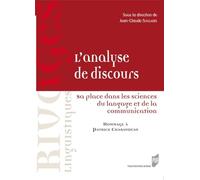 ANALYSE DE DISCOURS: Sa place dans les sciences du langage et de la communication