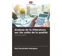 Analyse de la littérature sur les coûts de la qualité: Coûts de la qualité