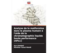 Analyse de la metformine dans le plasma humain à l'aide de la chromatographie liquide haute performance (HPLC)